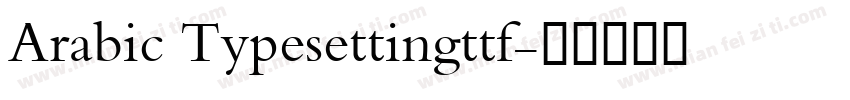 Arabic Typesettingttf字体转换